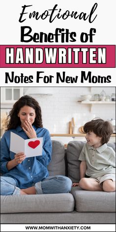 a woman and child sitting on a couch with the text functional benefits of handwritten notes for new moms