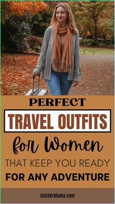 the perfect travel outfits for women that keep you ready for any adventure in your life