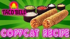 taco bell's copycat recipe is featured in this ad for the company