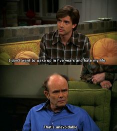 That 70s Show Memes, That 70s Show Quotes, Eric Forman, Tv Scenes, 70 Show, In Five Years, Spanish Memes, Movie Lines