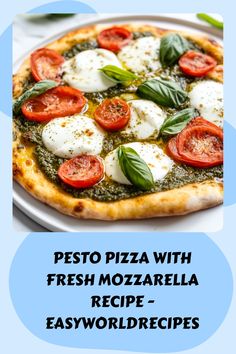 a pizza with fresh mozzarella and tomatoes on it