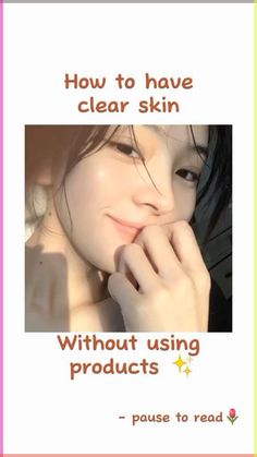 How to have clear skin without products✨#fyp #fypage #clearskin #tips Clear Skin Without Products, Clear Skin Overnight, Clear Skin Naturally, Clear Skin Fast, Face Skin Care Routine, Clear Healthy Skin, Diy Skin Care Routine, Clear Skin Tips, Perfect Skin Care Routine