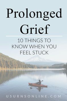 a person in a kayak with the text prolonged brief 10 things to know when you feel stuck