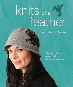 the cover of knits of a feather by celesie young, featuring a woman in a hat