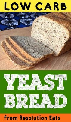 the cover of low carb yeast bread