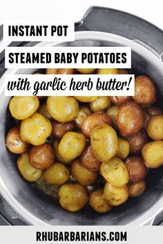 instant pot steamed baby potatoes with garlic herb butter in an instant pot for pressure cookers