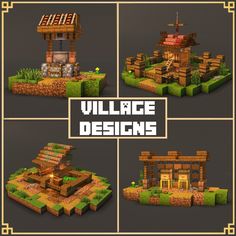 the village designs are all different styles and sizes