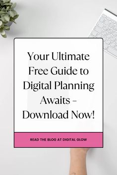 the ultimate guide to digital planning for your blog or website is out now and it's free