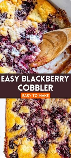 a blueberry cobbler with a wooden spoon in it and the title overlay reads easy blackberry cobbler