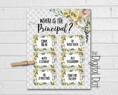 a white brick wall with the words where is the principals? and flowers on it