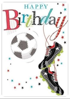 a birthday card with a soccer shoe and ball