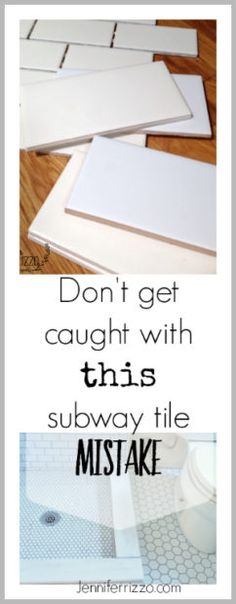 some white tiles with the words don't get caught with this subway tile mistake