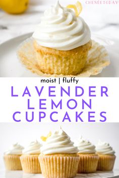 lemon cupcakes with whipped cream on top and the words, moist fluffy lavender lemon cupcakes