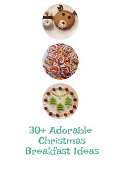 the cover of 30 adorable christmas breakfast ideas, with pictures of animals and food on plates