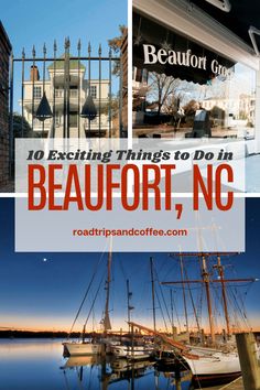 there are many different things to do in beaufortt, n c that you can't miss