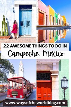 colorful buildings with the words 22 awesome things to do in carpepe, mexico