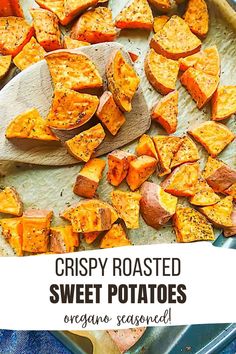 crispy roasted sweet potatoes are the perfect side dish for any meal or appetizer