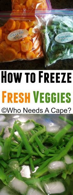 how to freeze fresh veggies and who needs a cape?