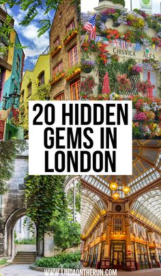 the top 20 hidden gems in london with text overlay that reads, 20 hidden gems in london