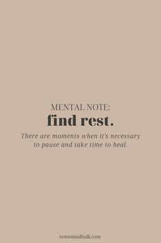 Mental Note, Time To Heal, Self Quotes, Take Time