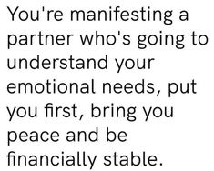 a quote that says you're manifesing a partner who's going to understand