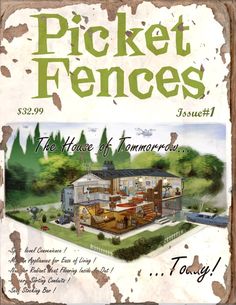 the cover of picket fences magazine with an image of a house in the background