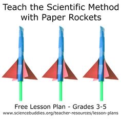 three red and blue arrows with text teach the scientific method with paper rockets free lesson plan - grade 3 - 5