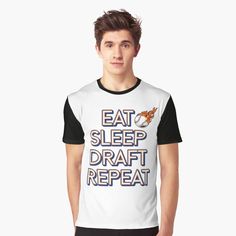 Get my art printed on awesome products. Support me at Redbubble #RBandME: https://www.redbubble.com/i/t-shirt/EAT-SLEEP-DRAFT-REPEAT-by-FitEnvy/164353974.1YYVU?asc=u