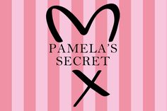 a pink and black striped background with the words pamella's secret on it