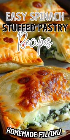 an easy spinach stuffed pastry recipe is shown with the words homemade filling on it