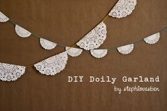 an image of doily garland with white leaves on brown paper and text that reads diy doily garland