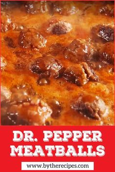 a close up of meatballs in a pan with the words dr pepper meatballs