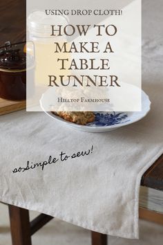 a table with a white cloth on it that says how to make a table runner