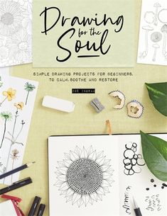 the cover of drawing for the soul, featuring flowers and other items on a table