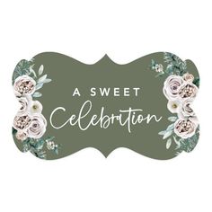 a sign that says as sweet celebration with flowers on it and the words in white