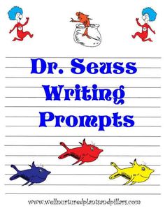 the dr seuss writing prompts are written on lined paper with blue and red fish