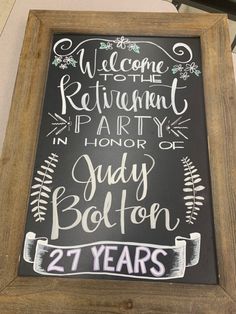 a chalkboard sign that says welcome to the restaurant party in memory of july bolton, 27 years old