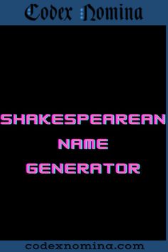 Shakespearean Name Generator & Backstories Naming Conventions, Medieval History, Ancient Rome, The English, English Language, Rome