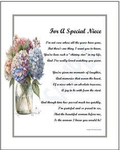 a poem with flowers in a mason jar on the bottom and words below it that say, for a special niece