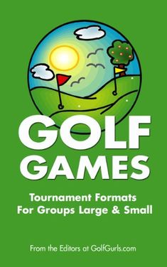 the cover of golf games tournament formats to spice up your next round from the editorial cell