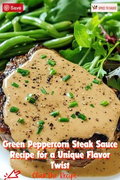 Indulge in the rich, flavorful world of green peppercorn sauce, perfect for elevating any steak dinner. This easy, creamy peppercorn sauce will add a delicious twist to your meals, bringing bold taste with minimal effort. Save this pin for when you're ready to impress with a homemade green peppercorn sauce that’s sure to wow!

#GreenPeppercornSauce #SteakSauceRecipes #GourmetCooking #FlavorfulSauces #CulinaryTips #HomemadeSauce #CookingWithPeppercorns #SteakLovers #SavoryFlavors #EasySauceRecipes Creamy Peppercorn Sauce