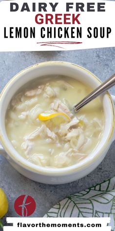 a bowl of lemon chicken soup with a spoon in it and the text overlay reads dairy free greek lemon chicken soup