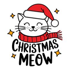 a white cat wearing a red hat and scarf with the words christmas meow on it