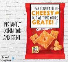 a bag of cheesy crackers with the caption it may sound a little cheesy but we think you're grate