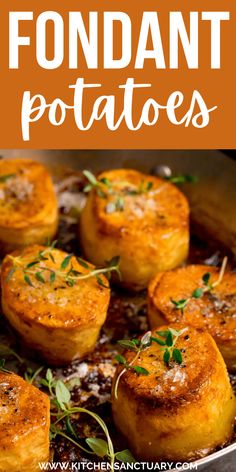 some food that is in a pan with the words fondant potatoes on it and an orange background