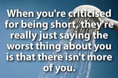 a shower head with the words when you're crucified for being short, they're really just saying the worst thing about you is that there isn't more of you