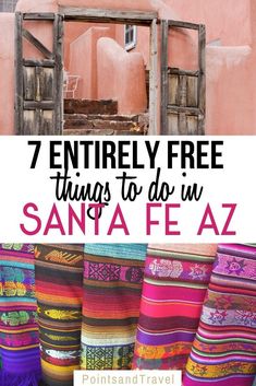 colorful blankets and rugs with text overlay reading 7 entirely free things to do in santa fez