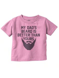 My Dads Beard Is Better Than Yours Toddler Boy Girl T Shirt Brisco Brands Pink   Short Sleeve  Animal,Graphic,Letter,Slogan Tee Medium Stretch All Baby Boys Clothing, size features are:Bust: ,Length: ,Sleeve Length: Better Than Yours, Animal Graphic, Slogan Tee, Girl T Shirt, Pink Shorts, Boys Clothing, Boy Girl, Girls Tshirts