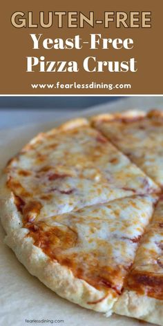 a close up of a pizza on a plate with the text gluten free yeast - free pizza crust