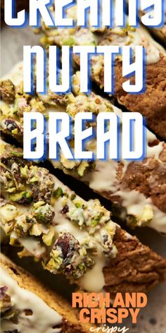 the cover of creamy nutty bread with white frosting on top and toppings